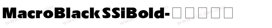 Macro Black SSi Bold字体转换